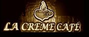 La Creme Cafe  [7376 Melrose Ave Los Angeles CA 90046]